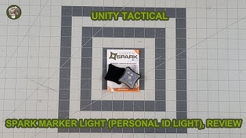 Unity Tactical Spark marker light, Review