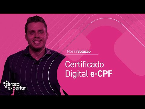 Certificado Digital Serasa Experian: e-CPF