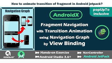 Jetpack Navigation of Fragment with Animation | Navigation Graph | View Binding | Android Studio 3.6