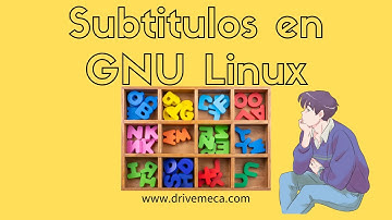 6 alternativas opensource de manejo de subtitulos en GNU Linux 🤔
