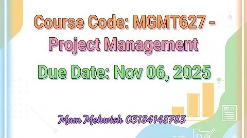 MGMT627 Project Management | Assignment #1 Solution – Due 06 Nov 2025