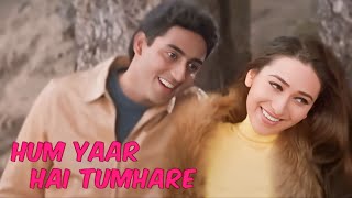 Hum Yaar Hain Tumhare with Lyrics | Haan Maine Bhi Pyaar Kiya | Akshay K, Karisma K & Abhishek B