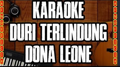 KARAOKE DURI TERLINDUNG_ DONA LEONE | NIKE ARDILA