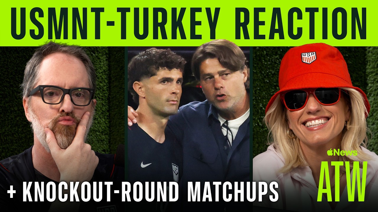 Reaction to USMNT-Turkey & Pulisic’s return + Decisive Group-Stage Matches | After the Whistle