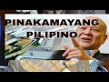 PINAKA MAYAMANG TAO RAMON ANG billionaire