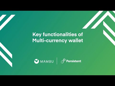 Building a multi-currency wallet | Mambu & @Persistent Systems