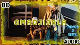 DEVITO X RELJA - OMADJIJALA | 8D AUDIO [USE HEADPHONES] 🎧