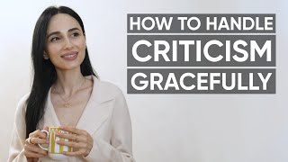 How to handle criticism gracefully: verbal and nonverbal techniques that help deal with negativity
