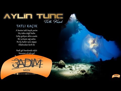 Aylin Tunç - Tatlı Kaçık (Official Lyric Video)