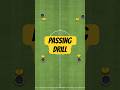 Passing drill