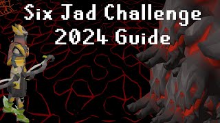 OSRS Six Jad Challenge Guide 2024 - New Strategy for 6 Jads - Easier CA/ Jad Pet Transmog