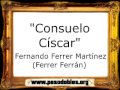 Consuelo Císcar - Fernando Ferrer Martínez (Ferrer Ferrán) [Pasodoble]