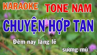 Chuyện Hợp Tan Karaoke Tone Nam Nhạc Sống - Phối Mới Dễ Hát - Nhật Nguyễn