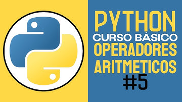 CURSO COMPLETO de PYTHON (2025)  || OPERADORES ARITMETICOS en PYTHON || CLASE #5