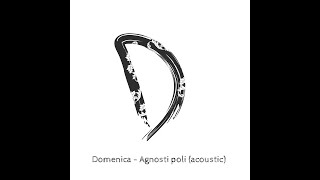 Domenica - Άγνωστη Πόλη (Acoustic 2021)#Domenicaστοργή