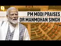 &#39;Dr Manmohan Singh Strengthened...&#39;: PM Modi Praises Congress&#39; Former Prime Minister | The Quint