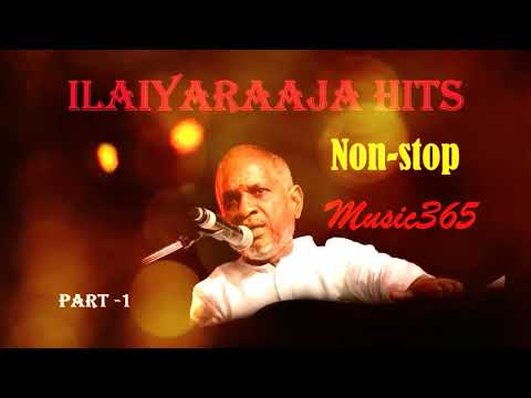 Ilayaraja hits - Non Stop 3hrs - Part 1