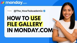 How to Use File Gallery in monday.com [Quick Guide]