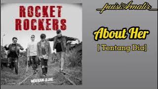 Rocket Rockers - About Her Video Lirik [terjemahan]