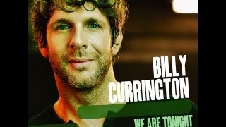 Video thumbnail of "Billy Currington - We Are Tonight (Lyrics)"