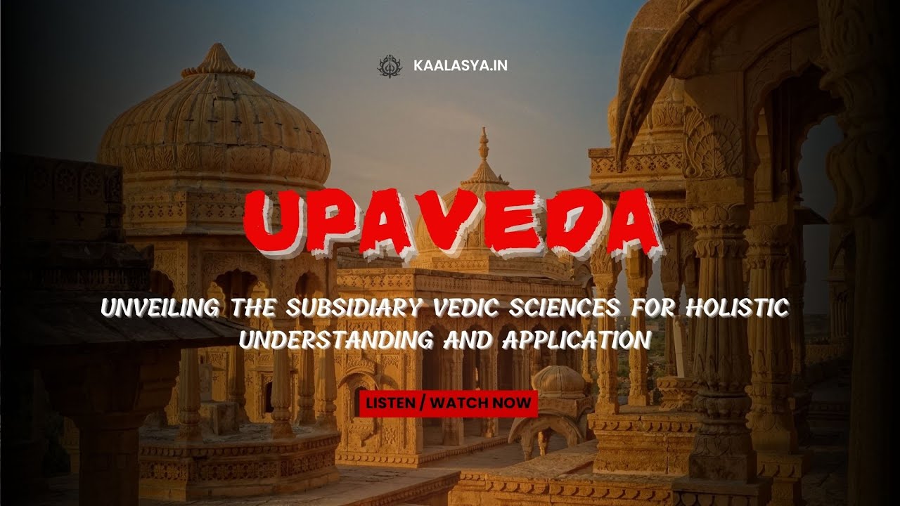 The Upavedas : Unveiling the Four Branches of Vedic Wisdom | English