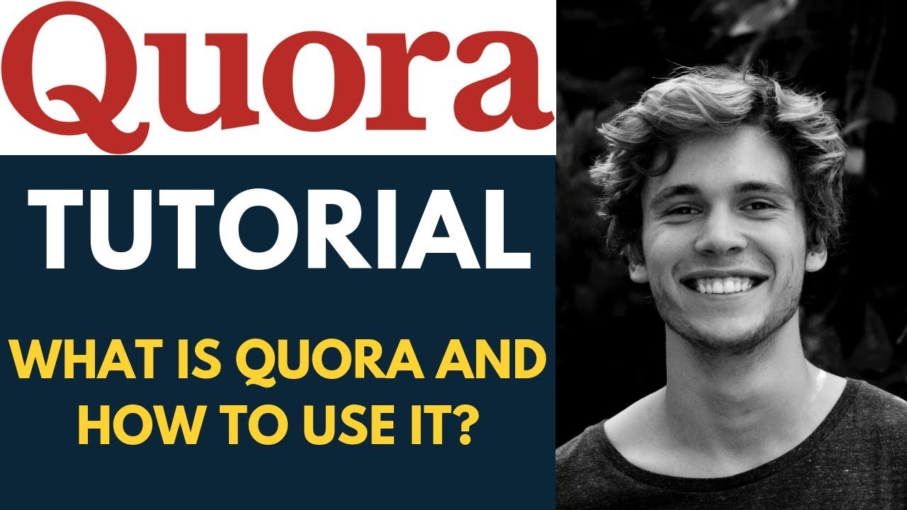 Quora Tutorial What Is Quora Quora For Beginners Learn Quora For Marketing Youtube