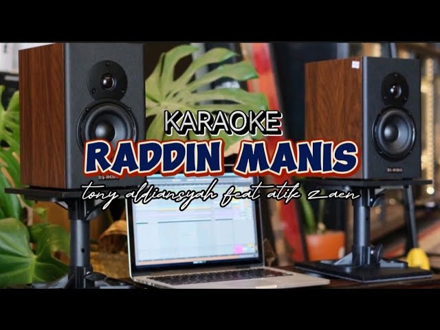KARAOKE RADDIN MANIS || Tony Aldiansyah feat Atik zaen. class=