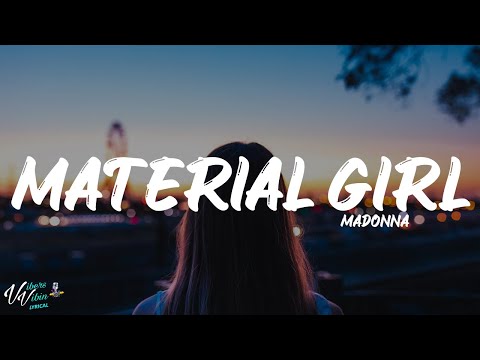 Madonna - Material Girl (Lyrics)
