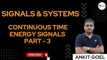 Signals and Systems | Continuous Time Energy Signals | Part - 3 | Ankit Goel