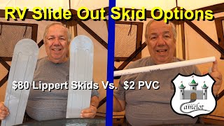 RV Slide Out Slide Skids Vs PVC
