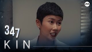 Kin《亲》EP347 (ENGLISH/CHINESE/MALAY SUBS)