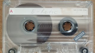 E-Rotic - The power of sex (1996),Sex affairs (1995) и другие - оцифровка аудиокассеты