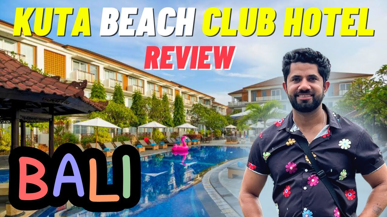 Sabse Cheap and Luxury Hotel in BALI I Kuta Beach Club Hotel Review in ...