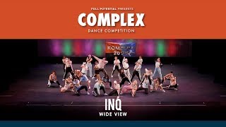 Complex 2018: INQ [ Wide View | Competition ]