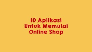 10 Aplikasi Untuk Memulai Online Shop screenshot 1