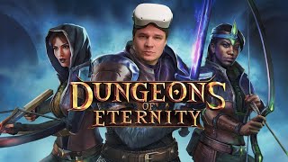 Dungeons of Eternity is a lot of fun! [Quest 2 / Quest 3 / Quest Pro]