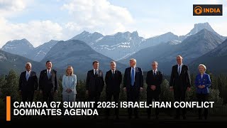 Canada G7 Summit 2025: Israel-Iran Conflict Dominates Agenda | DD India