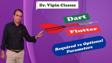 Dart Types of Parameters - Video 18  | Dr Vipin Classes #dart