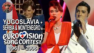 Yugoslavia + Serbia & Montenegro in Eurovision Song Contest (1961-2006)
