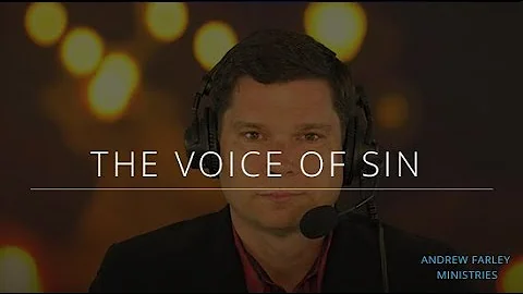 The Voice of Sin | Andrew Farley