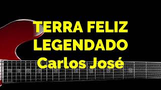 TERRA FELIZ- 614 HARPA CRISTÃ - Carlos José LEGENDADO chords