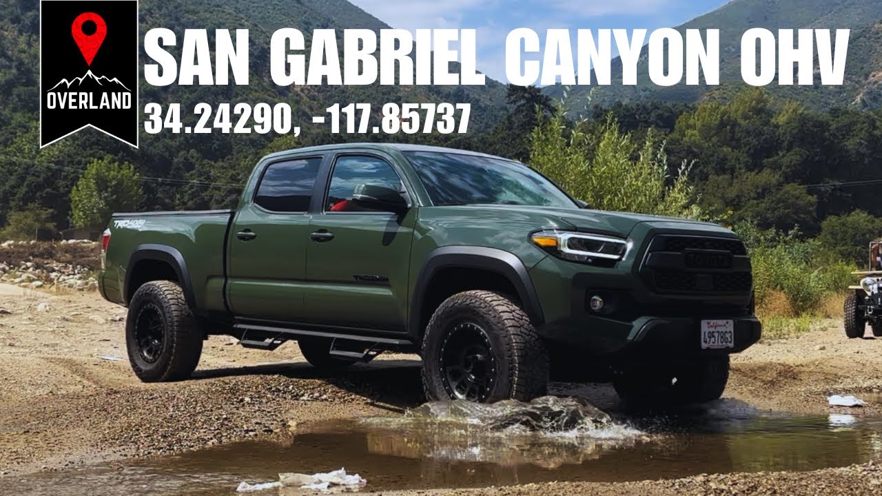 EP1 Overlanding San Gabriel Canyon OHV - Rivers are meant to be crossed - Pinpoint Overland