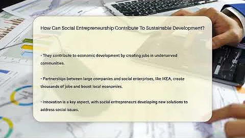 How Can Social Entrepreneurship Contribute To Sustainable Development? - AssetsandOpportunity.org