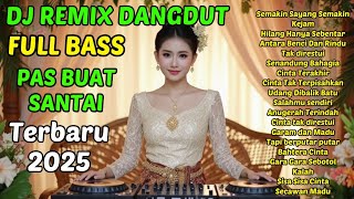 Download Lagu FULL BASS PADET🎧 SEMAKIN SAYANG SEMAKIN KEJAM, HILANG HANYA SEBENTAR | REMIX DANGDUT 2025 MP3 Download Lagu FULL BASS PADET🎧 SEMAKIN SAYANG SEMAKIN KEJAM, HILANG HANYA SEBENTAR | REMIX DANGDUT 2025 MP3