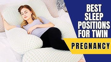 Safe Sleeping Positions for Twins Pregnancy