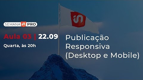 Aula 03 | Publicação Responsiva (Desktop e Mobile) + Abertura da turma do Método IN5