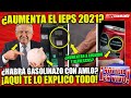 ¡DE ÚLTIMA HORA! ¿AMLO AUMENTARÁ LOS IMPUESTOS? ¿IPES 2021? AQUÍ TE LO EXPLICO TODO