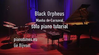 Black Orpheus piano tutorial, Gé Bijvoet for Pianotunes