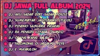 Download lagu DJ JAWA FULL ALBUM VIRAL TIKTOK 2024 - DJ AKU SADAR DIRI SADAR POSISI X SUMEBYAR JANTUNGKU (TULUS)
