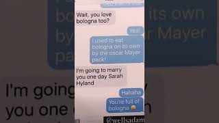 Wells Adams knew he was going to marry Sarah Hyland when she told him she loved bologna.